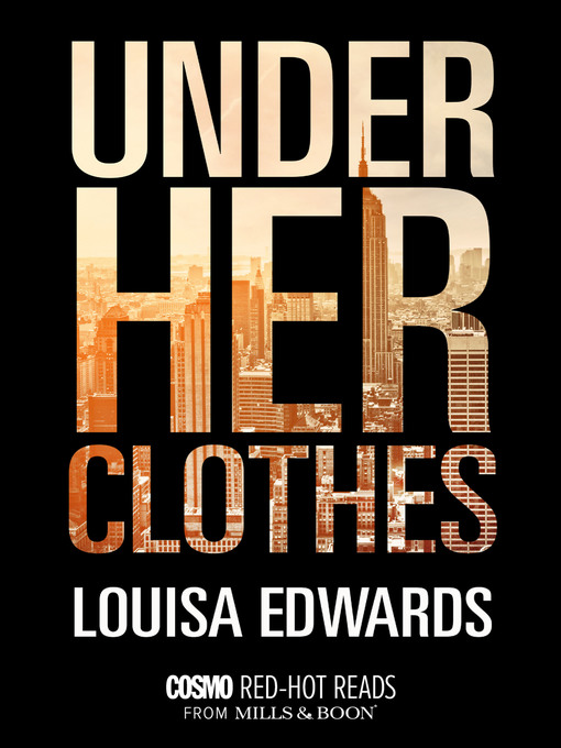 Title details for Under Her Clothes by Louisa Edwards - Available